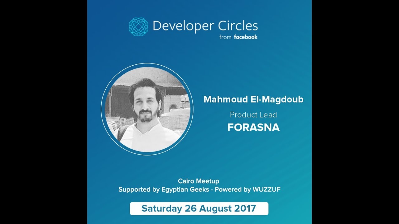 Building Sticky Products that Last | FB Developer Circles & Egyptian Geeks Meetup