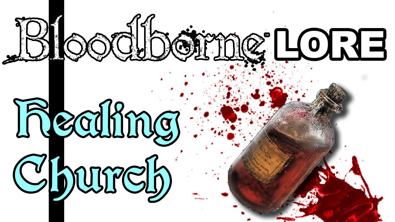Bloodborne Lore - The Healing Church