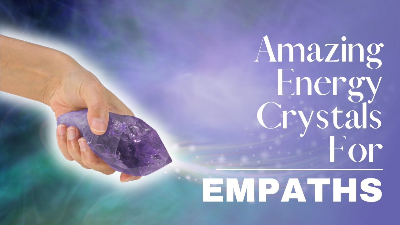 These Energy Crystals Can Help Empaths Navigate Their Psychic Gifts