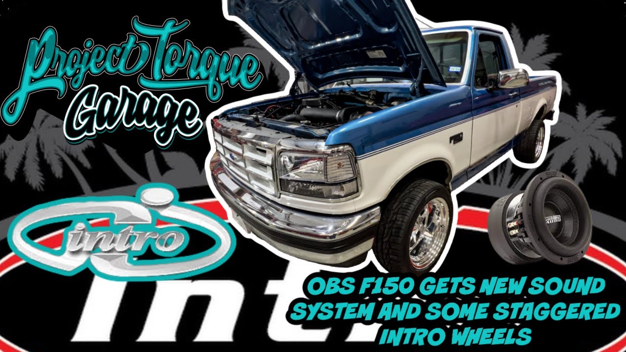 OBS F150 GETS NEW  SOUND SYSTEM & A SET OF STAGGERED INTRO WHEELS