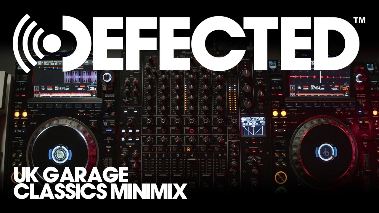 UK Garage Classics Minimix | Defected Broadcasting House