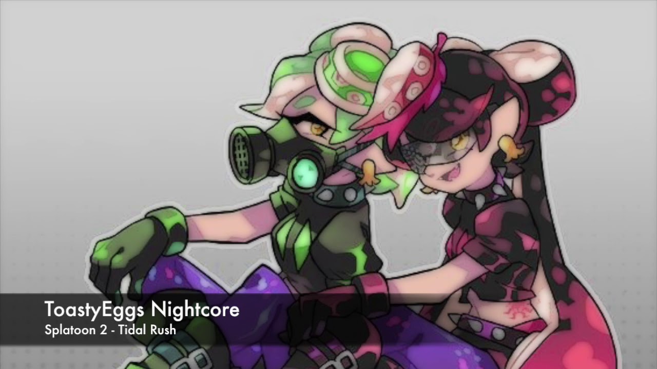 Splatoon 2 - Tidal Rush Nightcore