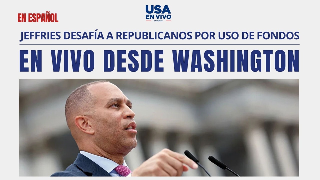 EN VIVO Hakeem Jeffries presiona para que se niegue los Republicano a controlar ICE  | USA EN VIVO 🔴