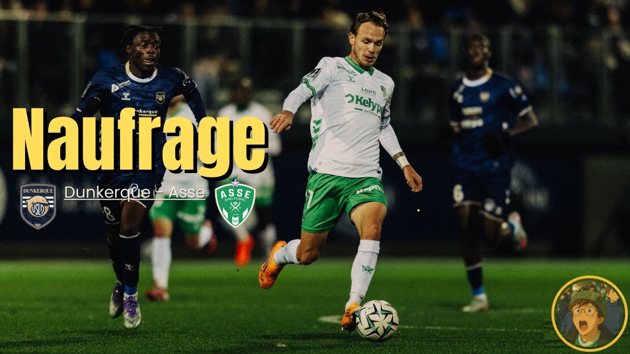 Comment l’ASSE s’est fait piéger à Dunkerque ?