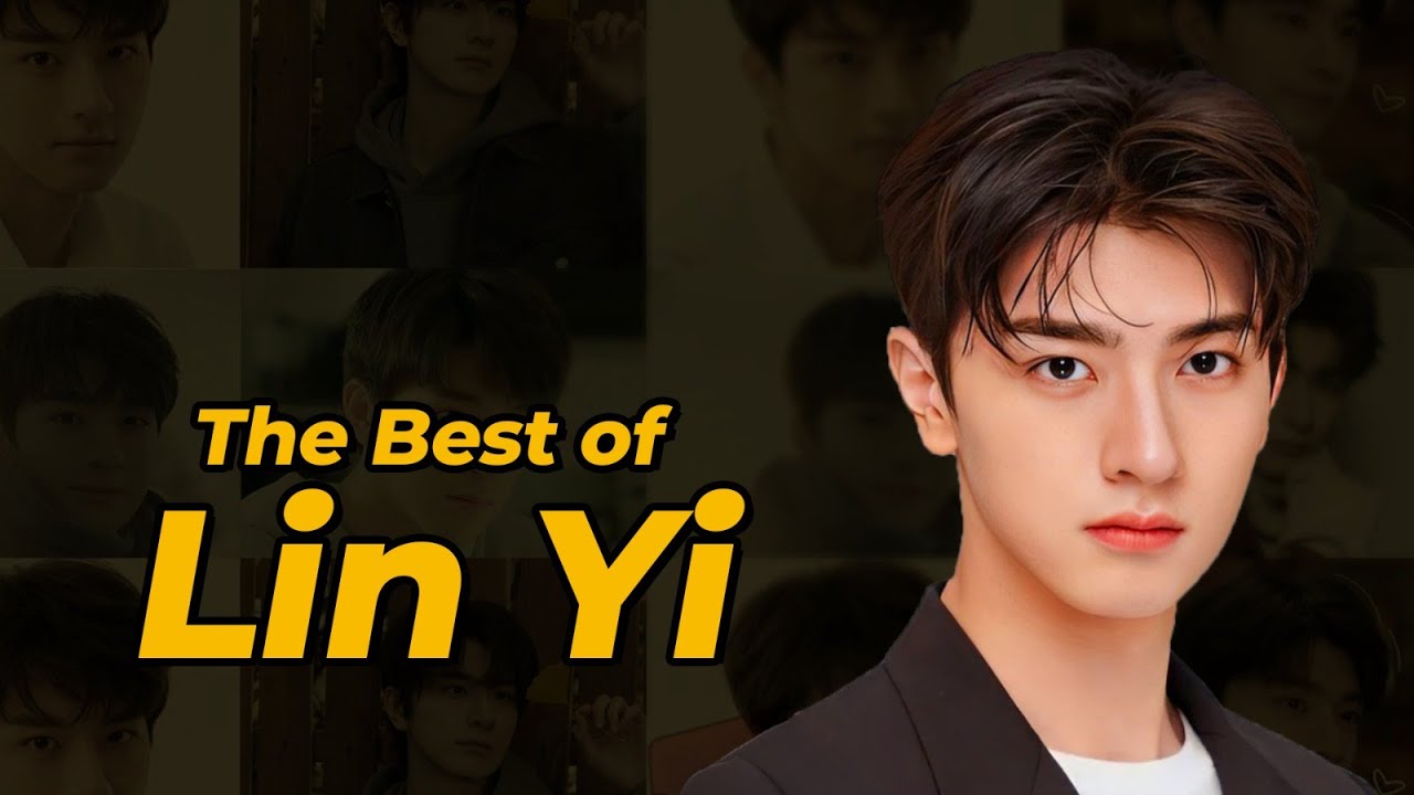 The Best of Lin Yi. #linyi #dramalist #chinesesdrama #chineseactor