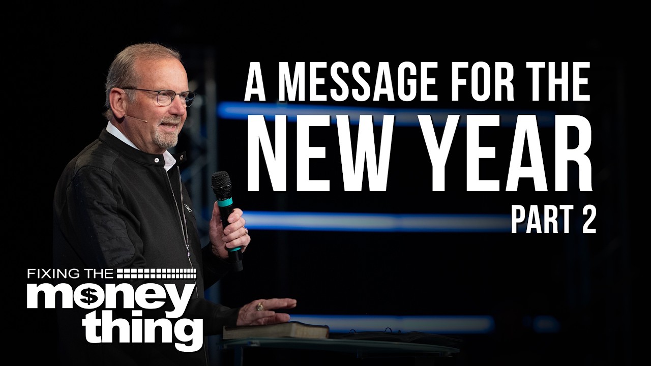 A Message for the New Year | Part 2 | Gary Keesee