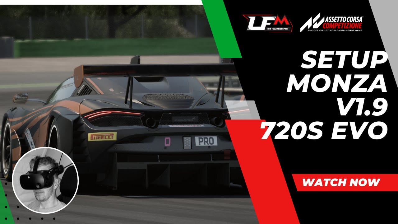 Setup McLaren 720S GT3 EVO Assetto corsa competizione  V1.9 Monza