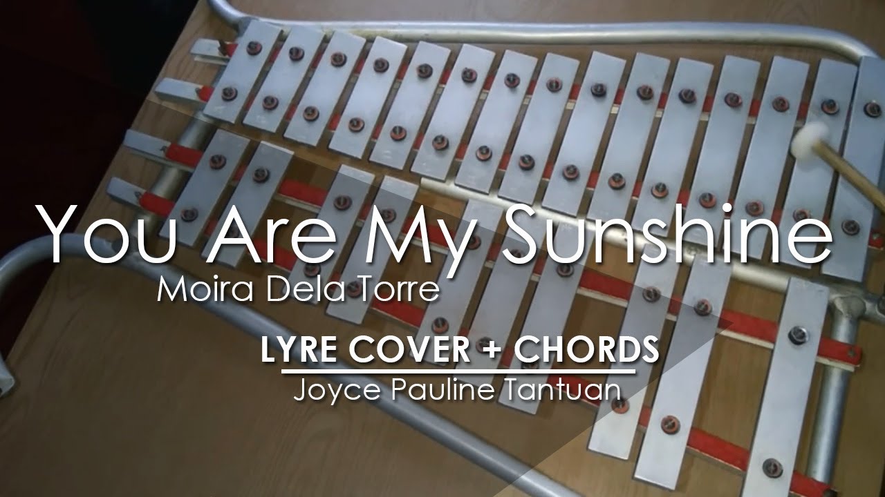 You Are My Sunshine - Moira Dela Torre - Lyre Cover
