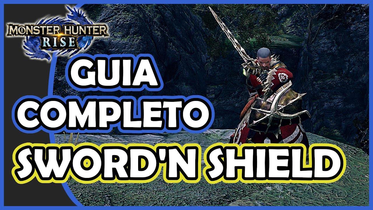MONSTER HUNTER RISE - Guia Completo ESPADA E ESCUDO | Dicas para SWORD AND SHIELD