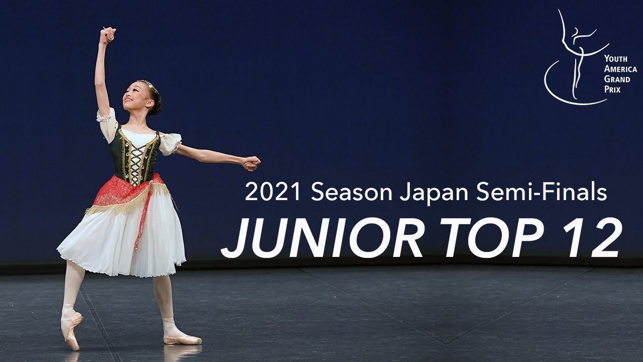 YAGP Japan 2021 - Junior Women Top 12: Classical Ballet Variations