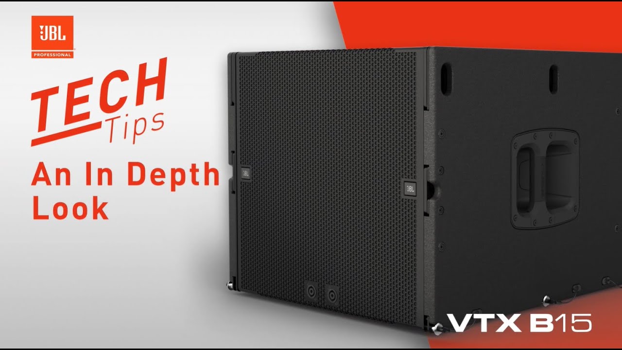 Tech Tips from JBL I An In-Depth Look at the VTX B15 Subwoofer