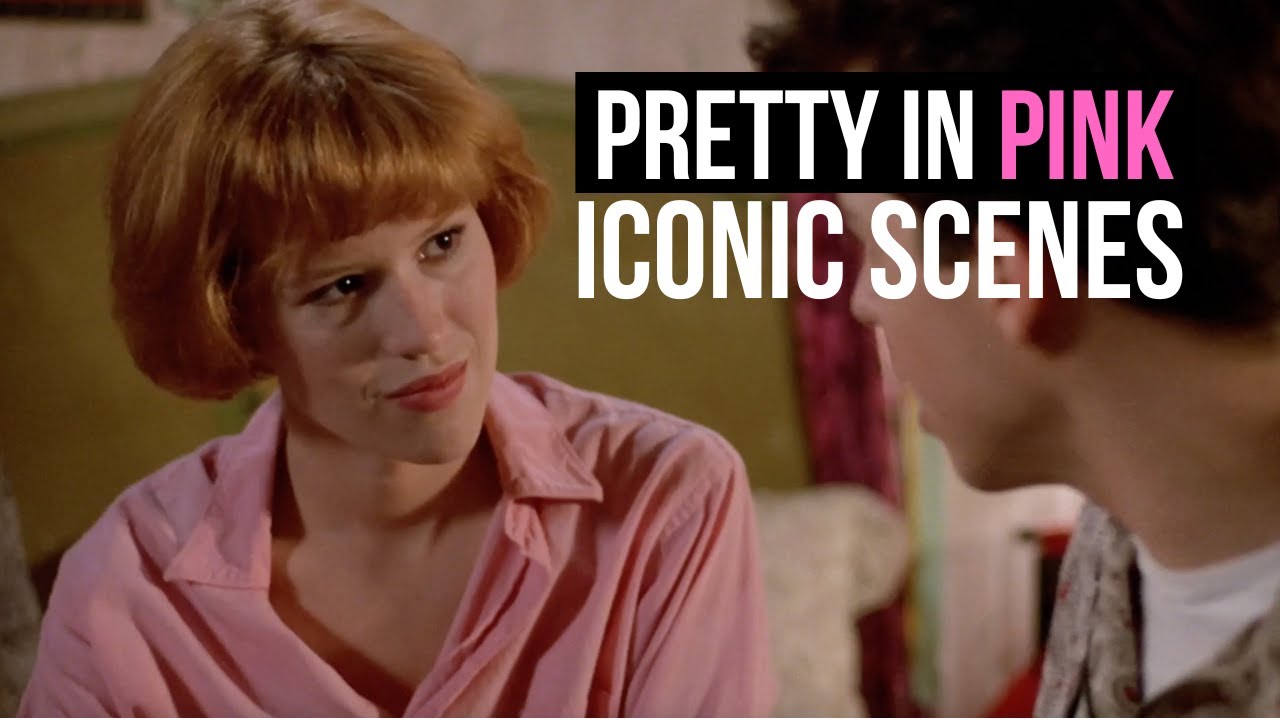 Pretty In Pink - Iconic Scenes