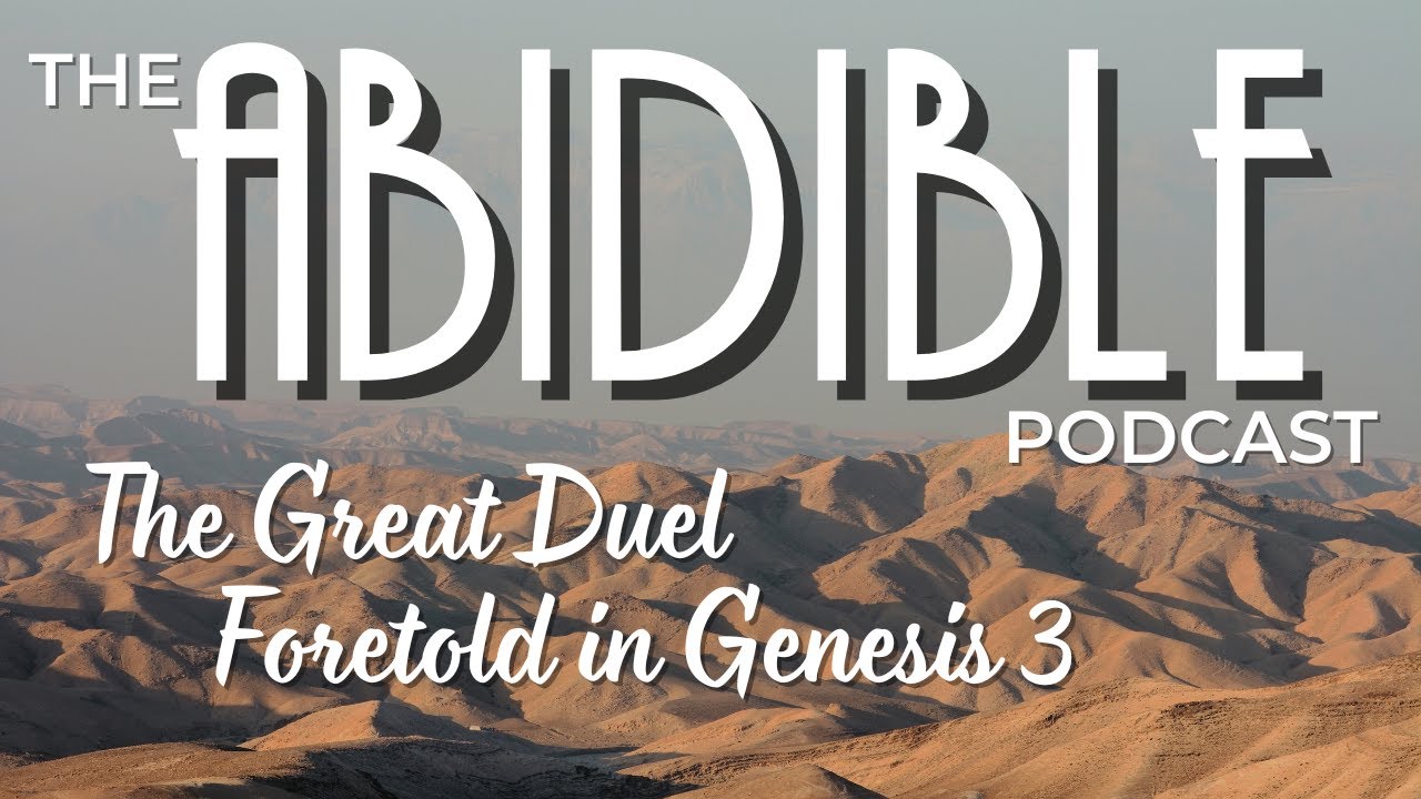 #079 “The Great Duel Foretold in Genesis 3” (Into the Wilderness Intro)