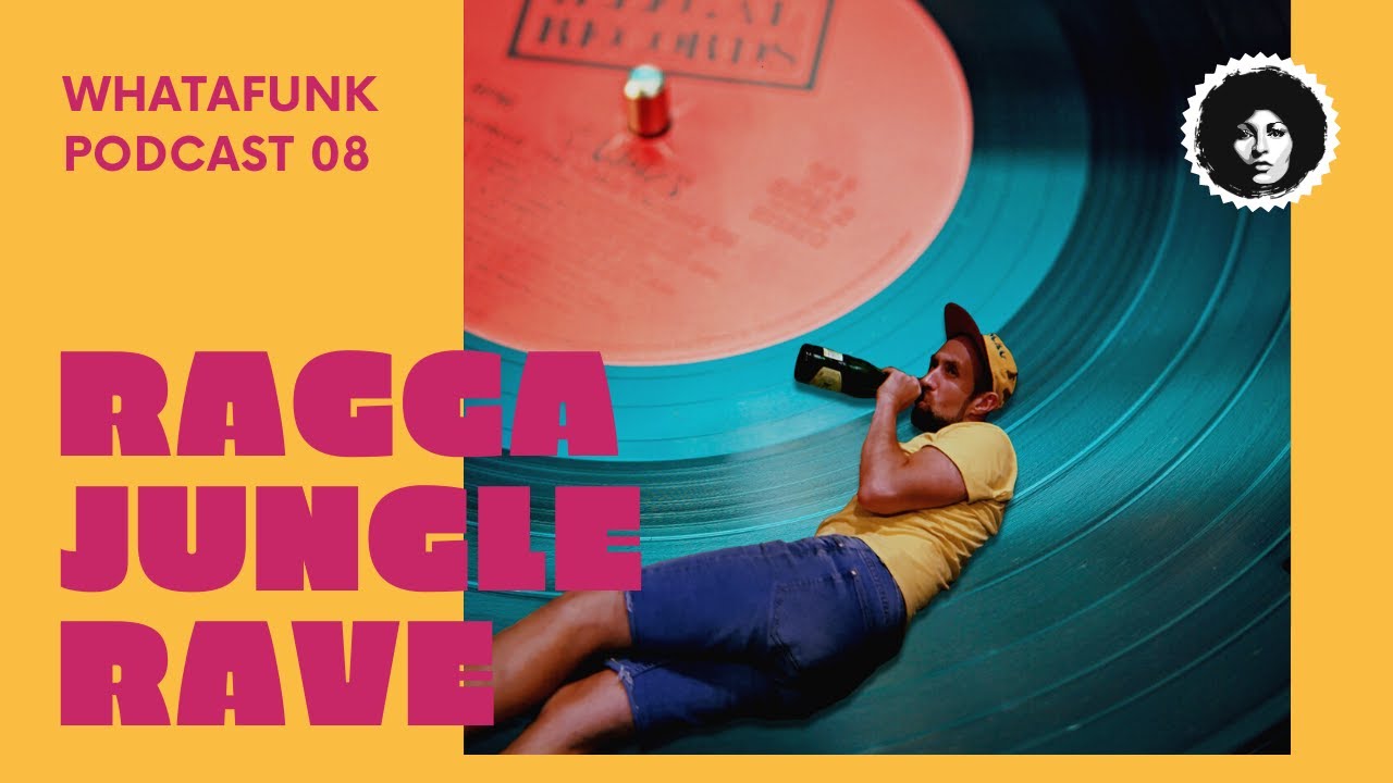 Ragga Jungle Drum and Bass Breakbeat DJ Mix | Whatafunk Podcast | Episode 8 Season 1