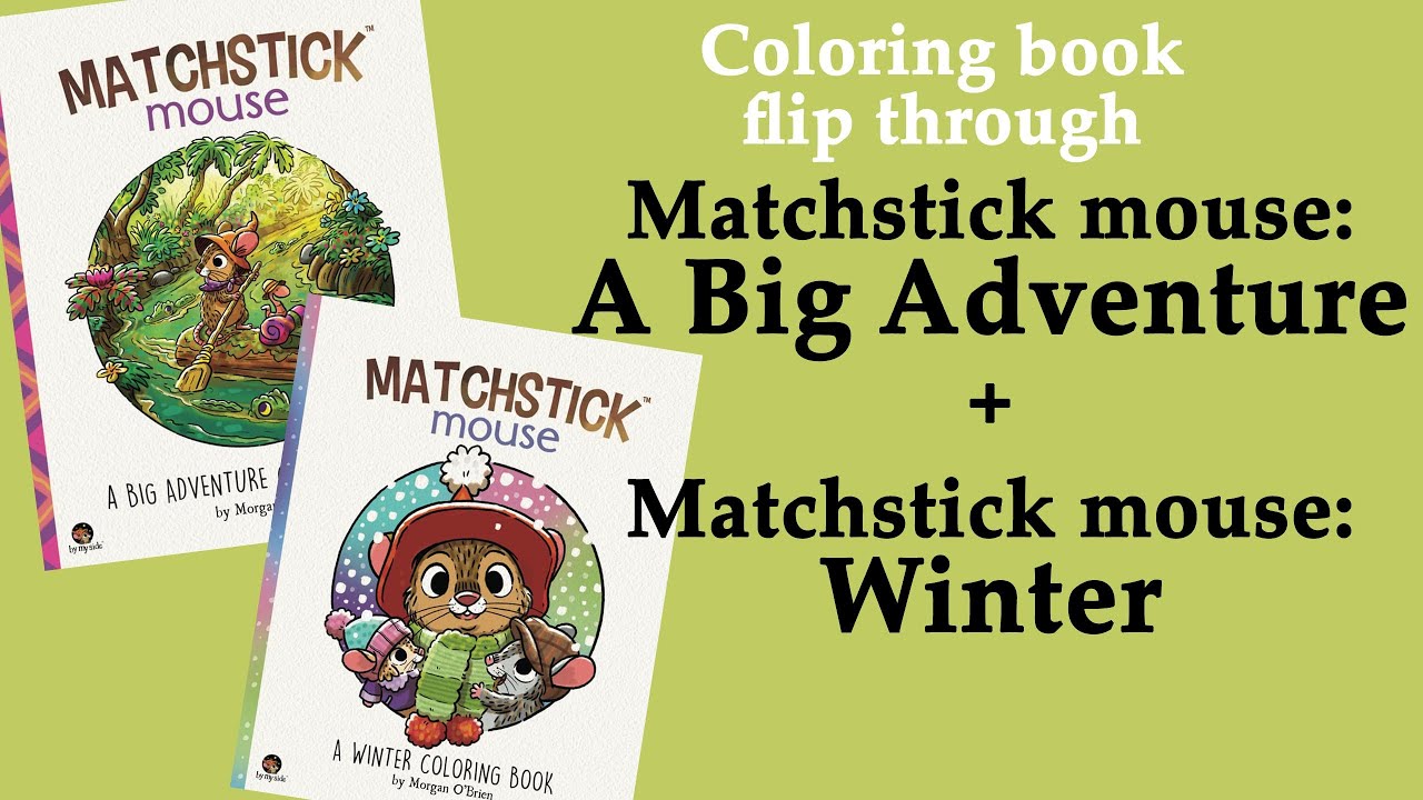 'Matchstick Mouse: A Big Adventure' & 'Winter' Coloring Books flip through #adultcoloring