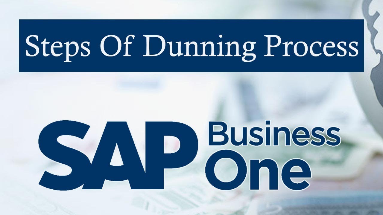 SAP BUSINESS ONE | Steps of Dunning Process