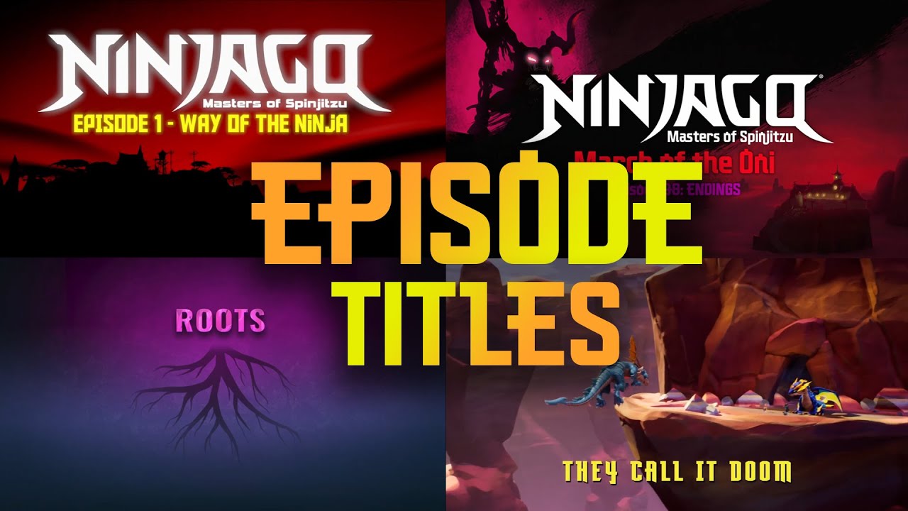 ALL NINJAGO EPISODE TITLES (2011-2023)