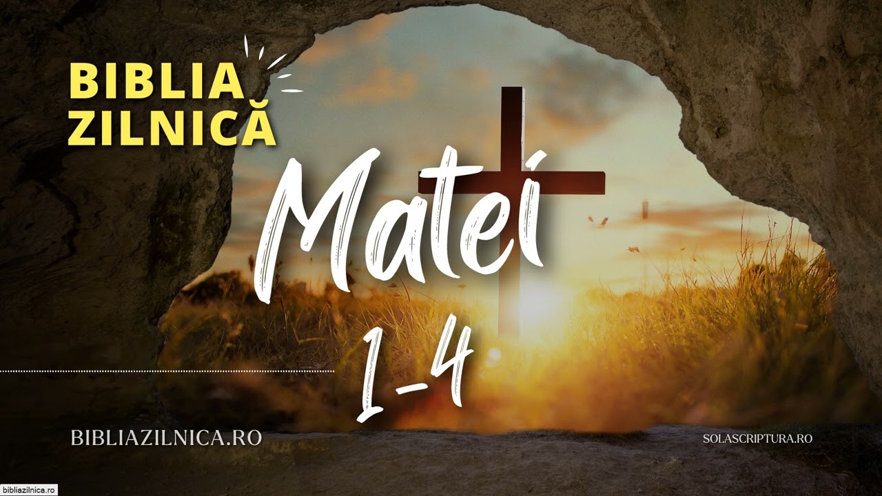 Biblia zilnică - Matei 1-4 - Biblia audio