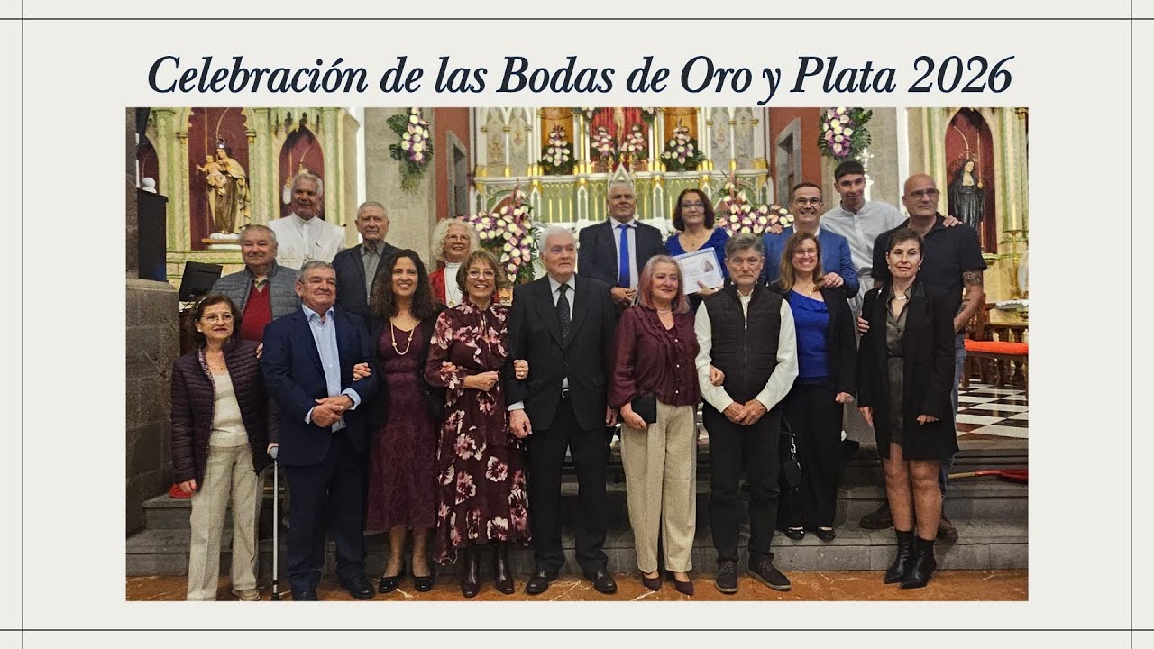 MISA 31/01/2026 CELEBRACIÓN DE LAS BODAS DE ORO Y PLATA  DE LAS PAREJAS CASADAS HACE 50 o 25 AÑOS