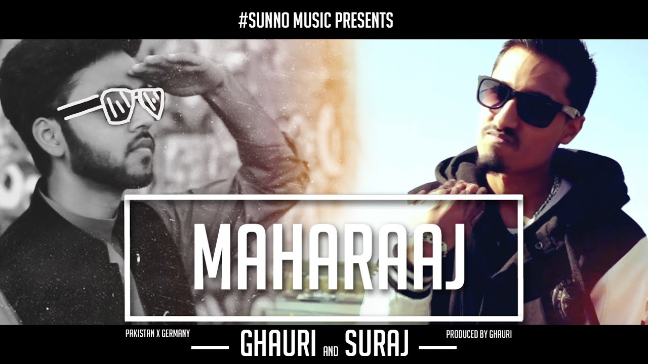 MAHARAAJ - GHAURI & SURAJ (Music Video) | PUNJABI RAP | URDU RAP | DESI HIP HOP