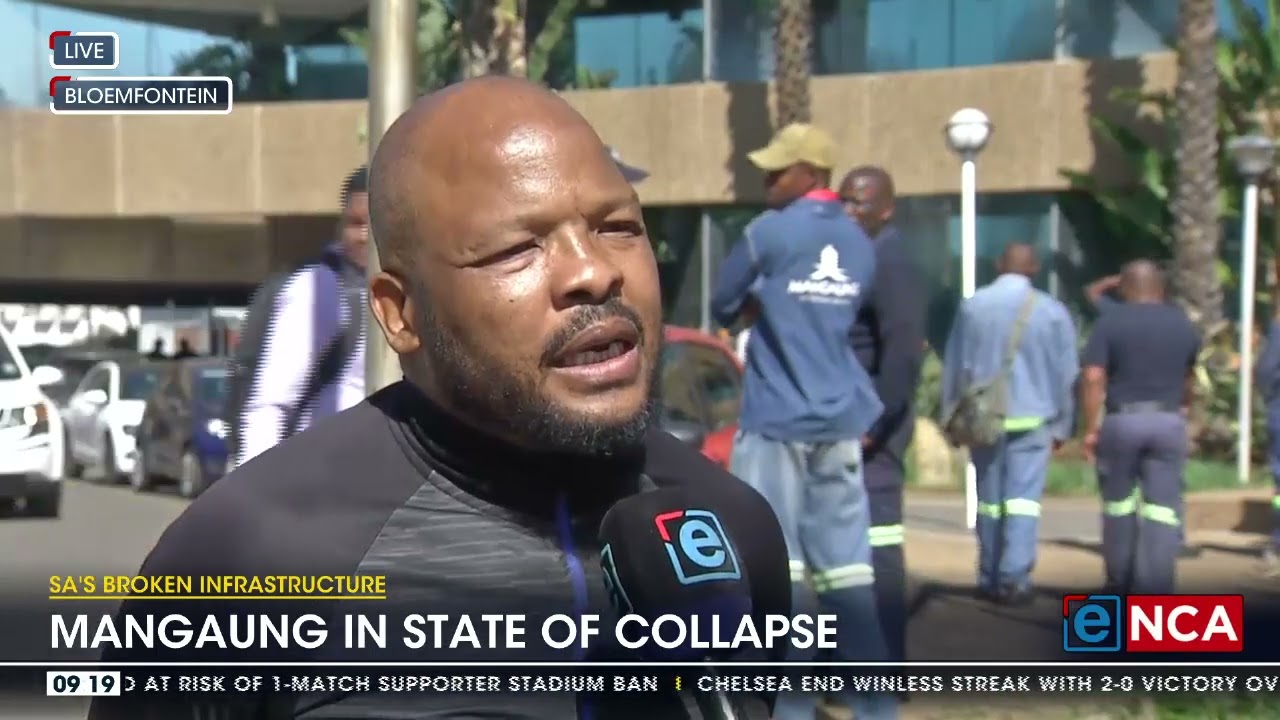 SA's Broken Infrastructure | Mangaung in state of collapse