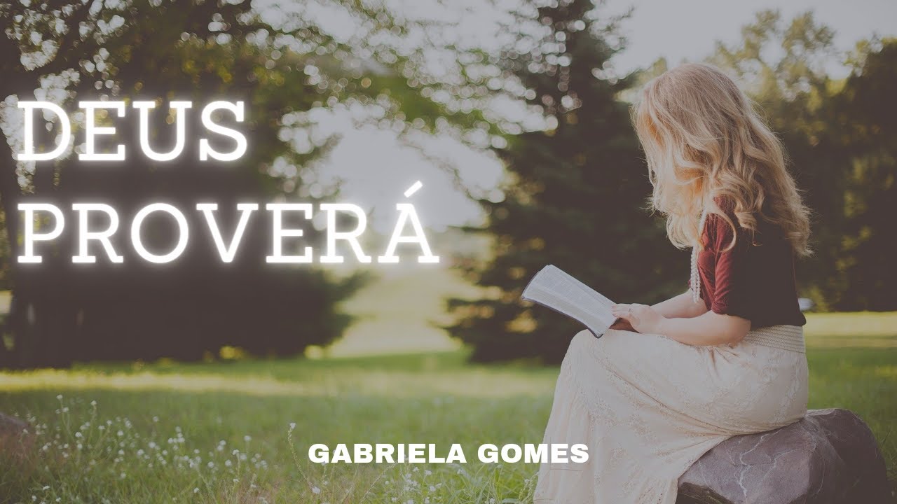 Deus Proverá - Gabriela Gomes - Fundo Musical para Ler a Bíblia - Worship