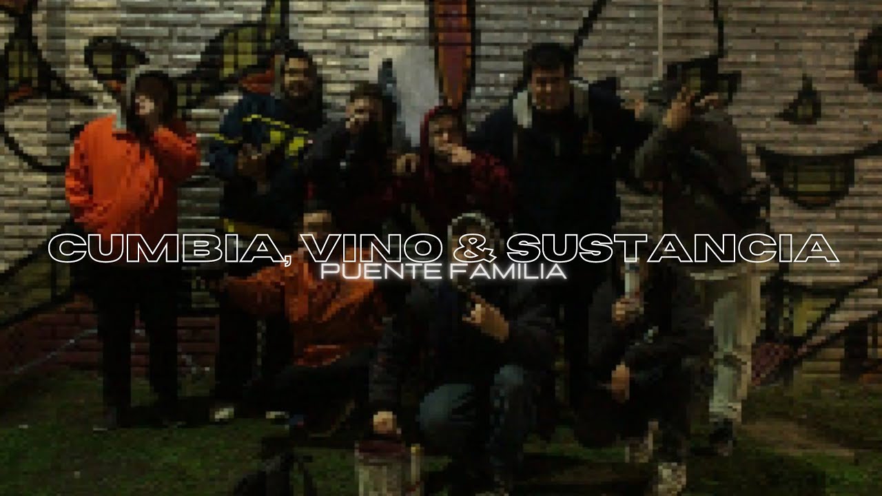 PUENTE FAMILIA - CUMBIA, VINO & SUSTANCIA (EP COMPLETO)