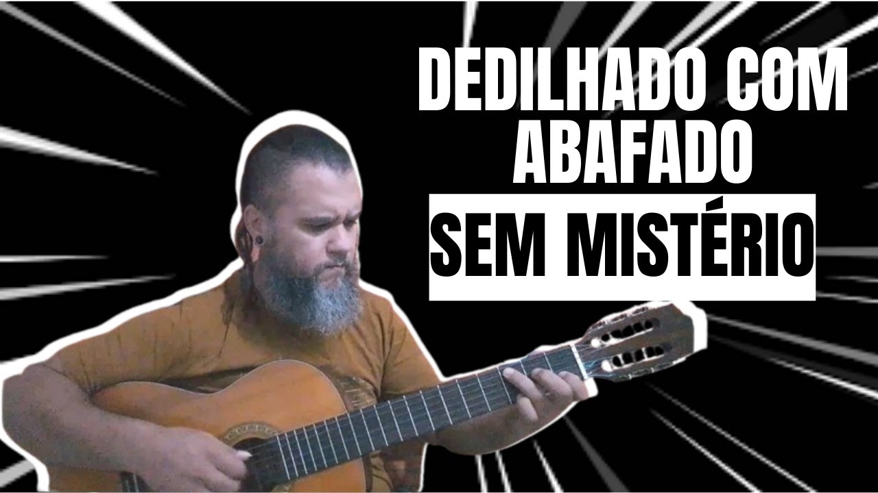 3 DEDILHADOS COM ABAFADO QUE TE FARÃO EVOLUIR INCRIVELMENTE NO VIOLÃO(dedilhado no violão iniciante)