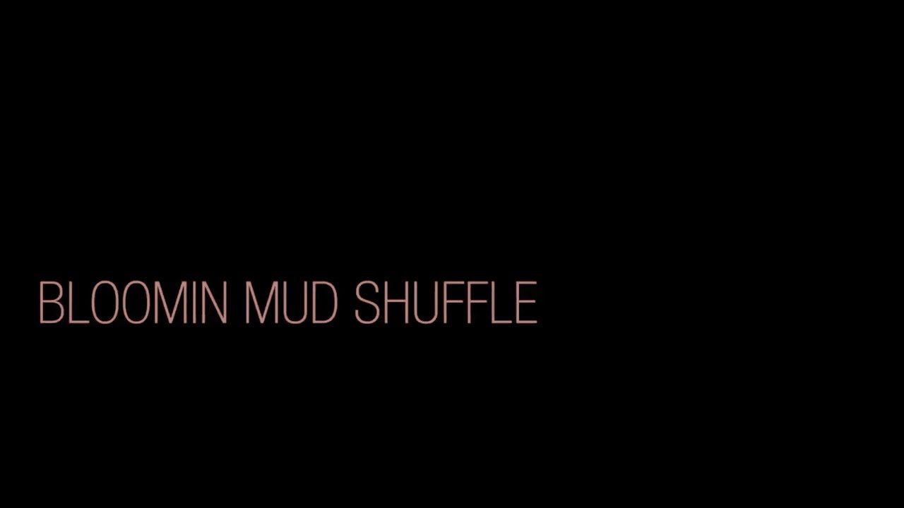 Bloomin Mud Shuffle (Official Trailer)