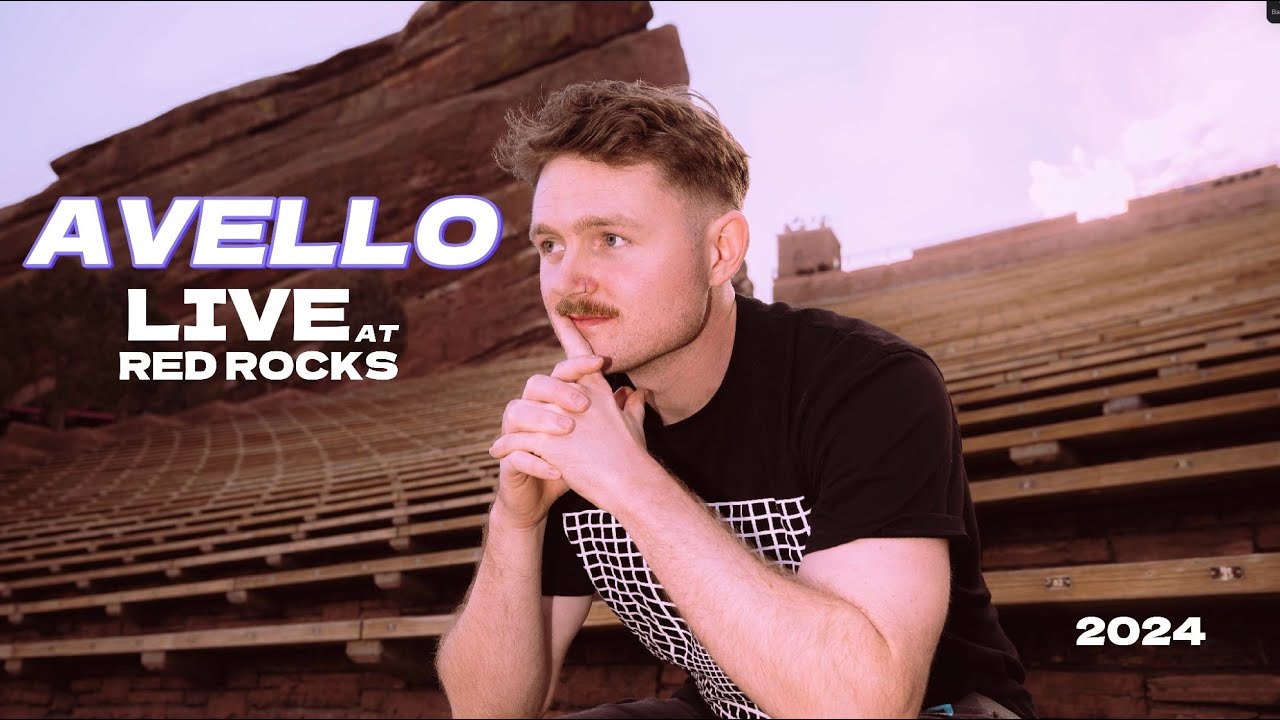 AVELLO Live @ Red Rocks 2024 (Supporting Alison Wonderland)