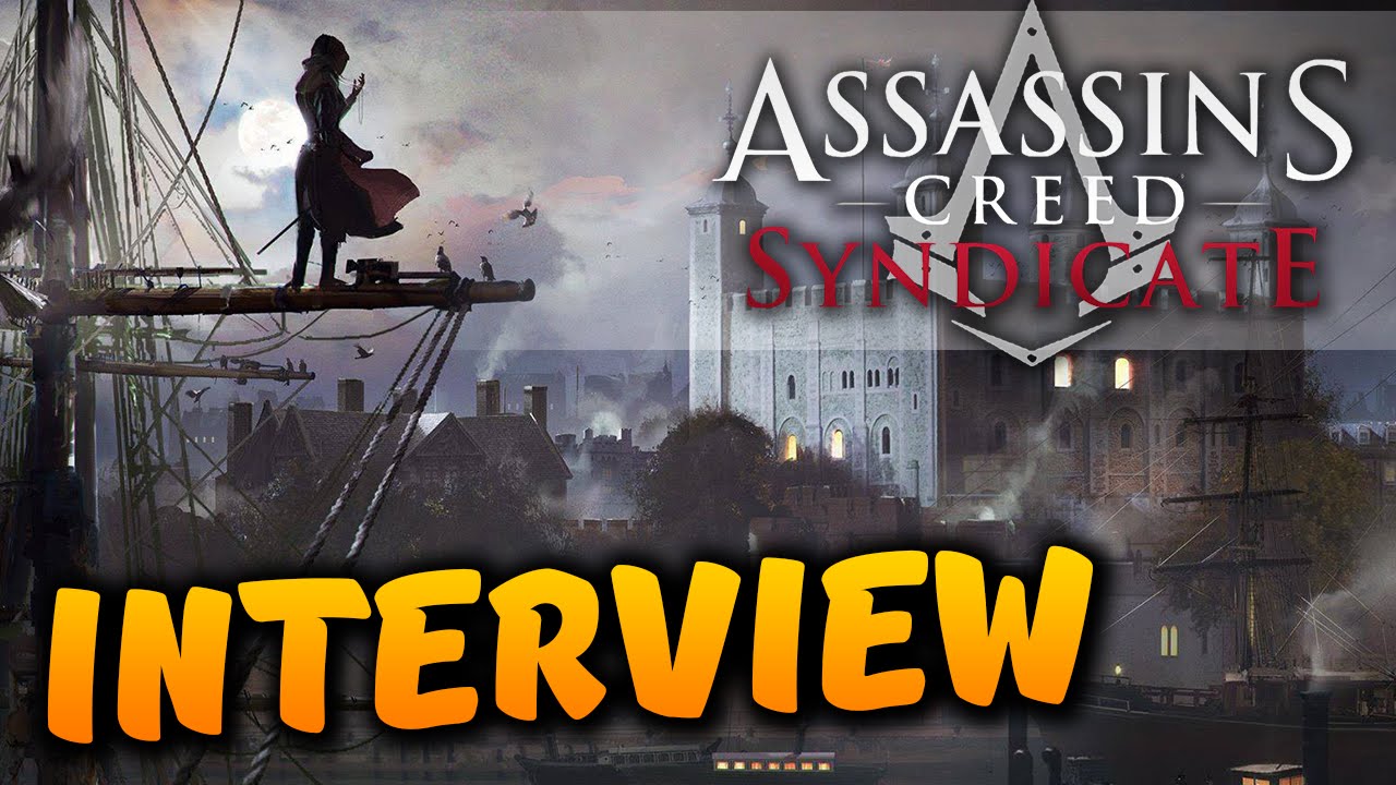 Assassin's Creed Syndicate | Interview with Marc-Alexis Cote - Modern Day + Evie