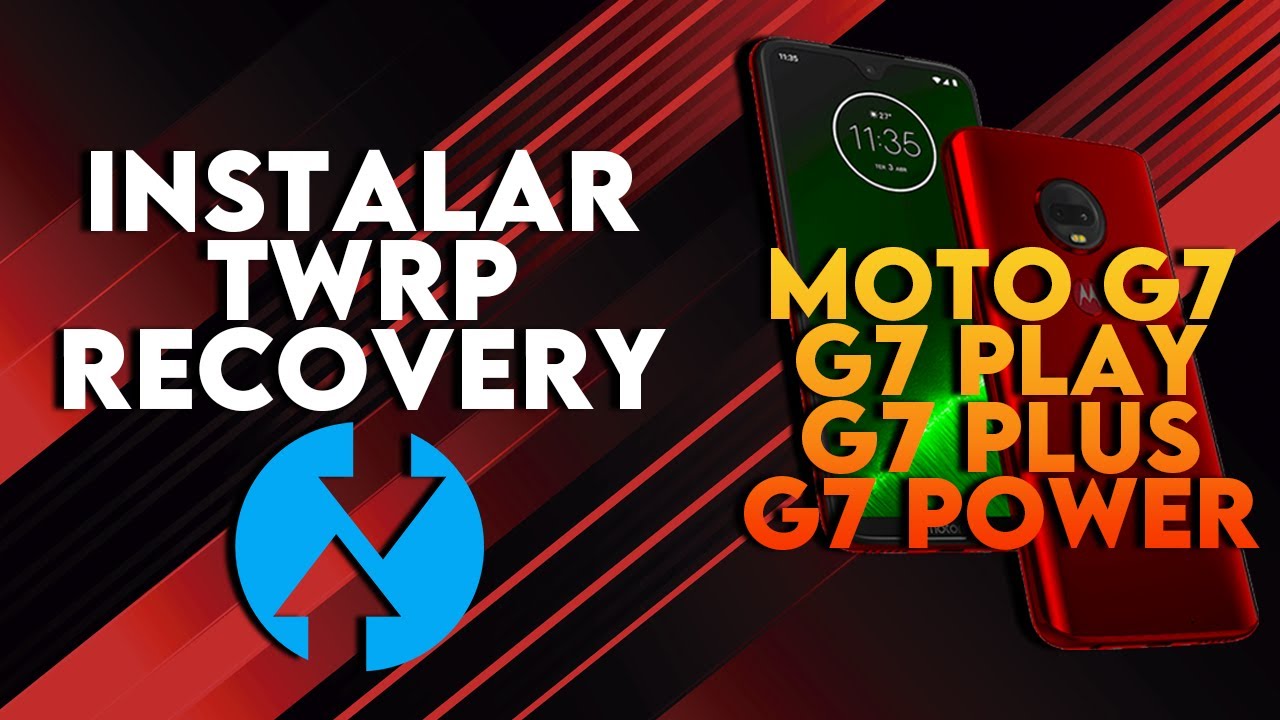 Cómo instalar TWRP Recovery en el Moto G7, Play, Power y Plus de forma temporal o permanente