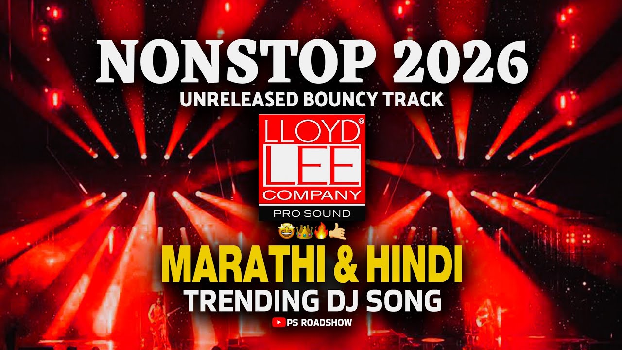 NEW NONSTOP DJ REMIX SONG | TRENDING UNRELEASED SONG | HINDI X MARATHI | 2026
