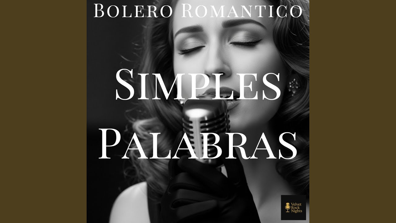 Simples Palabras (Bolero)