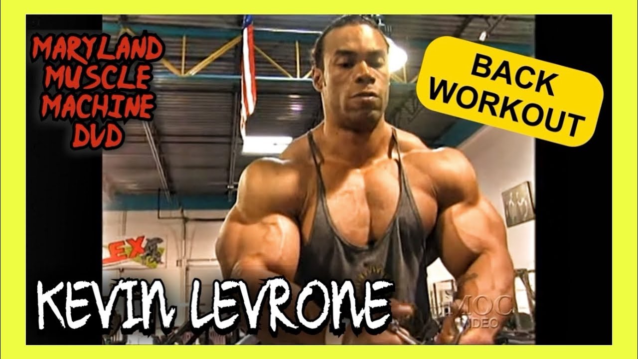 KEVIN LEVRONE - BACK WORKOUT - MARYLAND MUSCLE MACHINE DVD