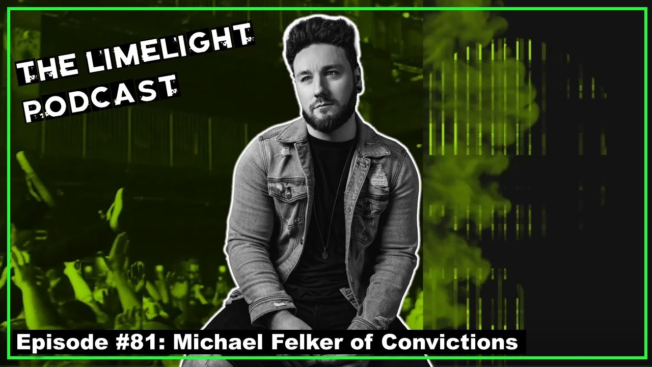 Michael Felker of Convictions (Interview): Episode 81