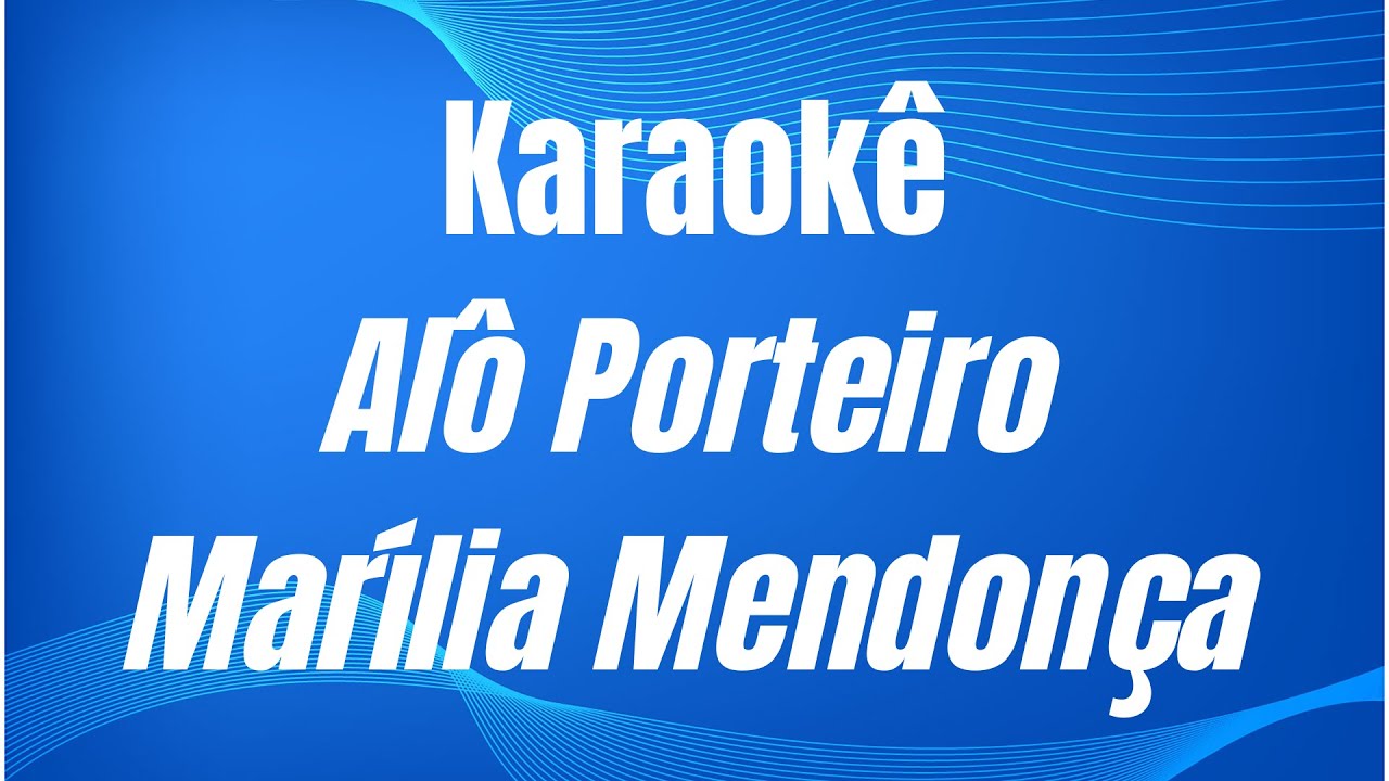 KARAOKÊ - ALÔ PORTEIRO - MARÍLIA MENDONÇA