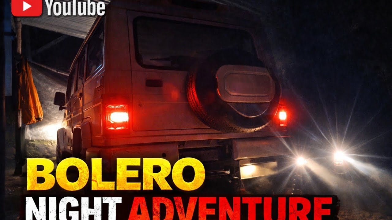 Bolero Night Drive Adventure 🔥 | Aisi Raat Kabhi Nahi Dekhi