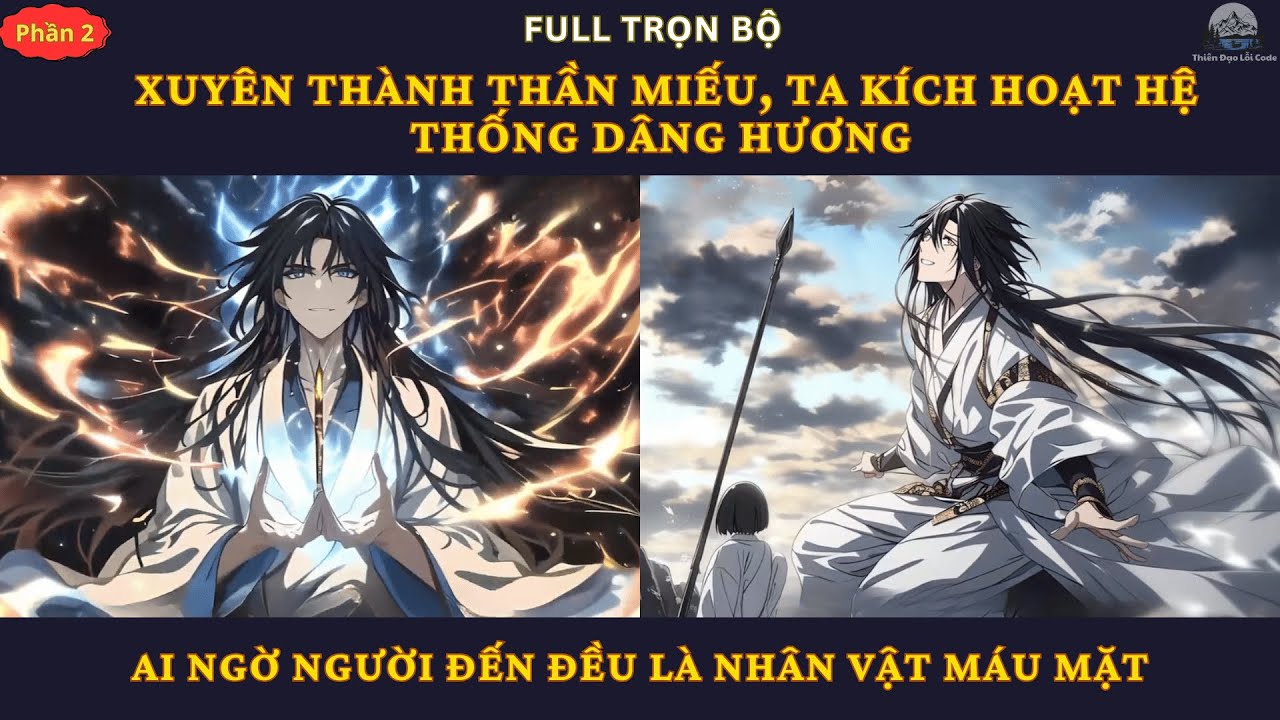 P2| Xuyên Thành Thần Miếu, Ta Kích Hoạt Hệ Thống Dâng Hương Ai Ngờ Người Đến Đều Là Nhân Vật Máu Mặt