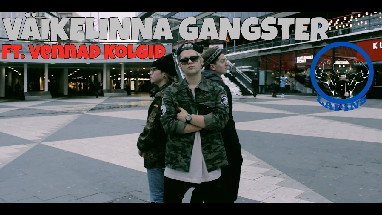 MC Lapins - Väikelinna Gangster ft. Vennad Kolgid