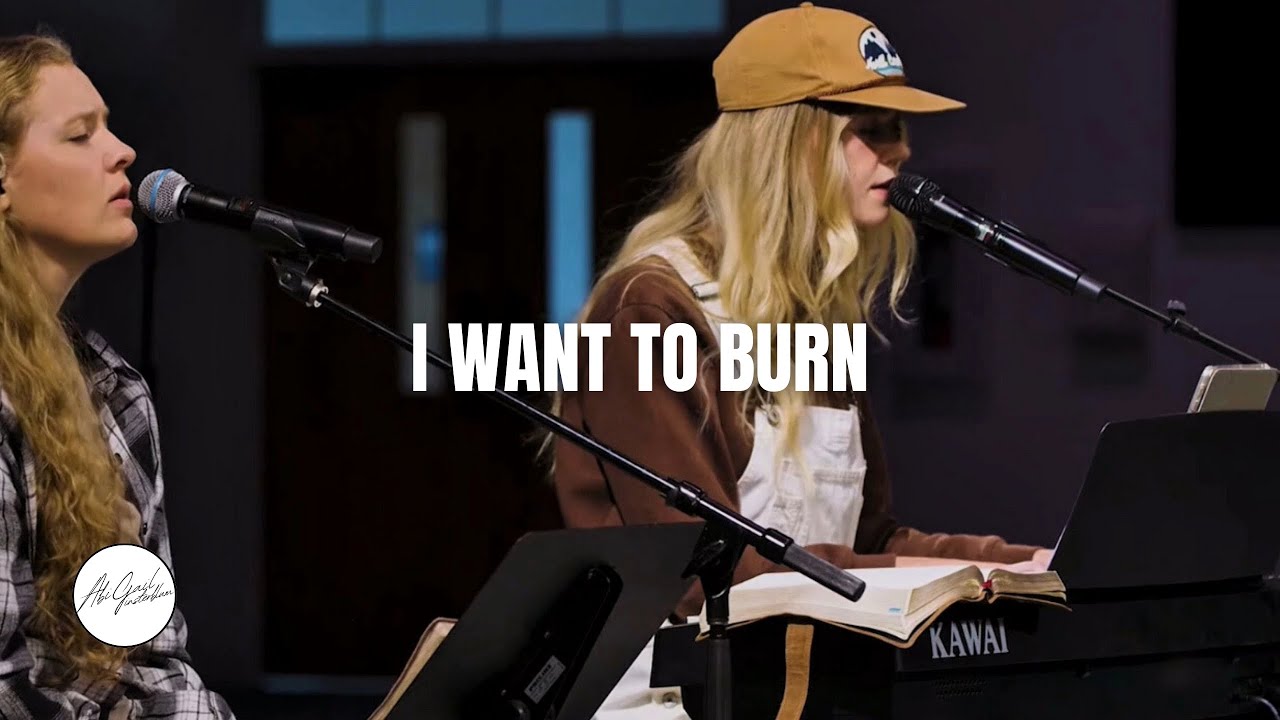 I Want To Burn | Prayer + Worship