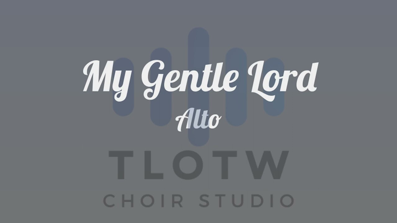 My Gentle Lord  I Thomas Moore I Alto