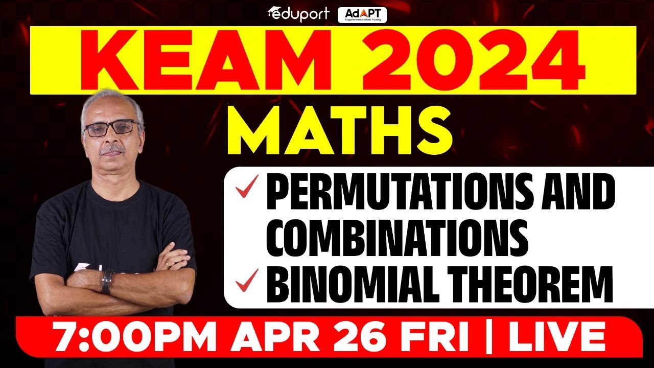 KEAM 2024 - Maths | Permutations and Combinations, Binomial Theorem | Eduport KEAM