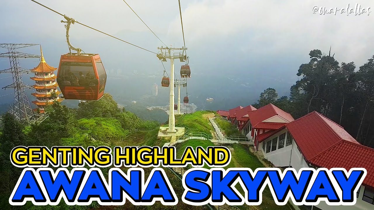 Awana Skyway @Genting Highlands