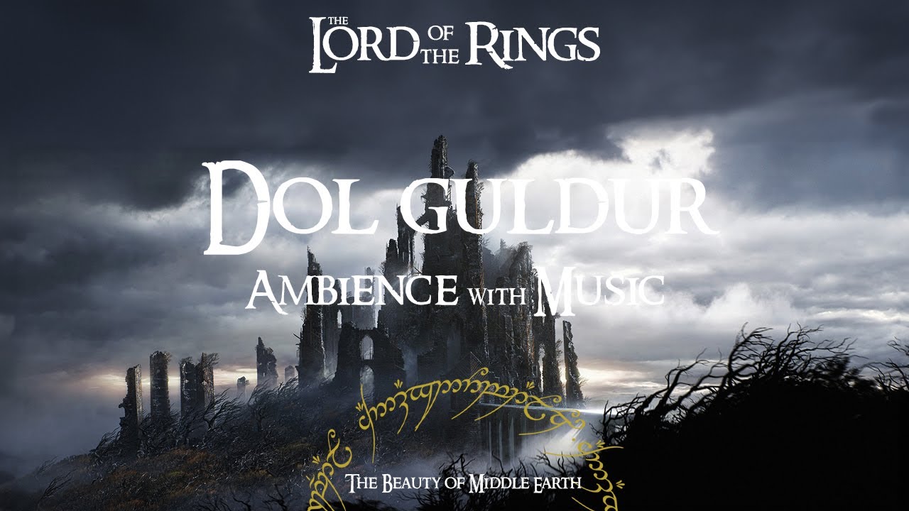 Lord Of The Rings | Dol Guldur | Ambience & Music | 3 Hours | Studying, Relaxing, ASMR