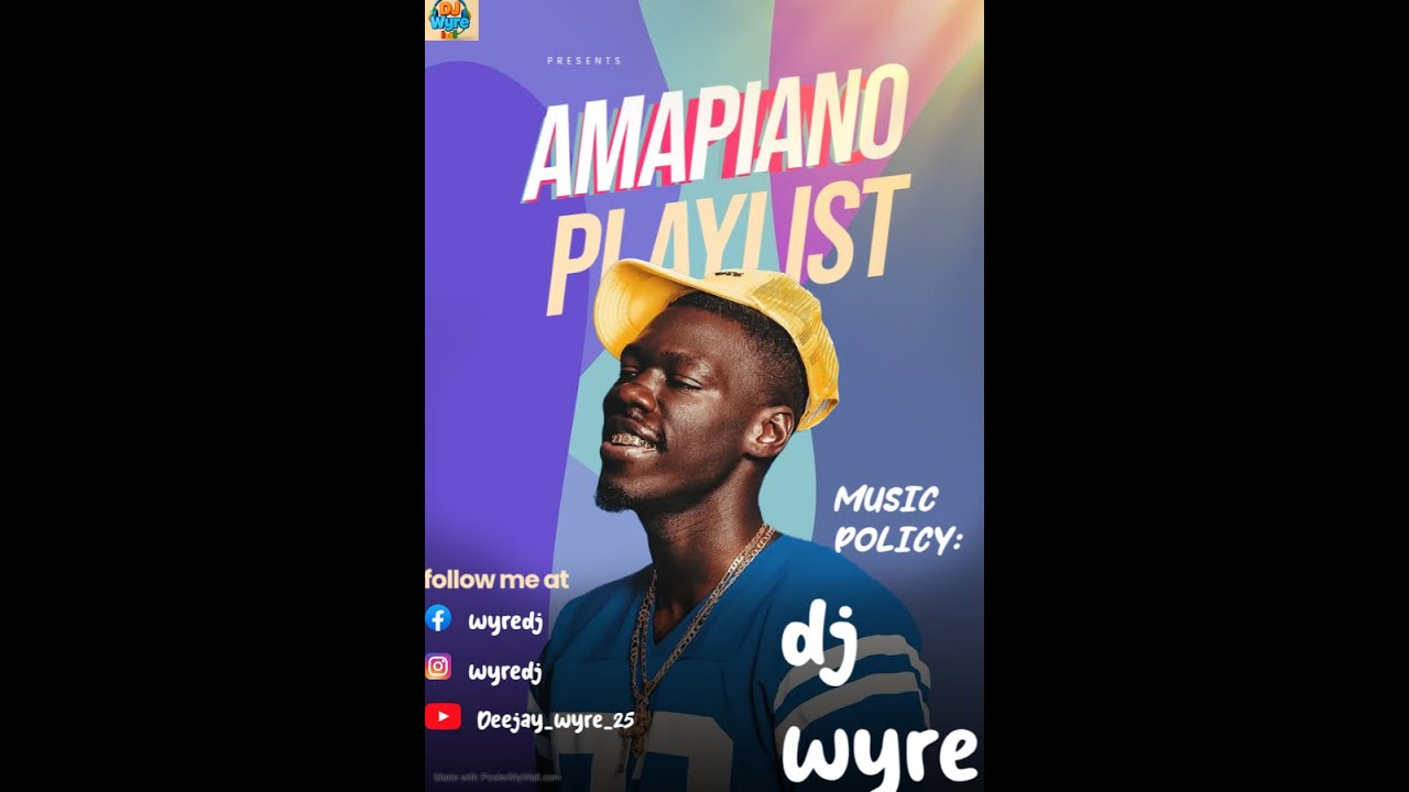 LATEST AMAPIANO by DJ WYRE