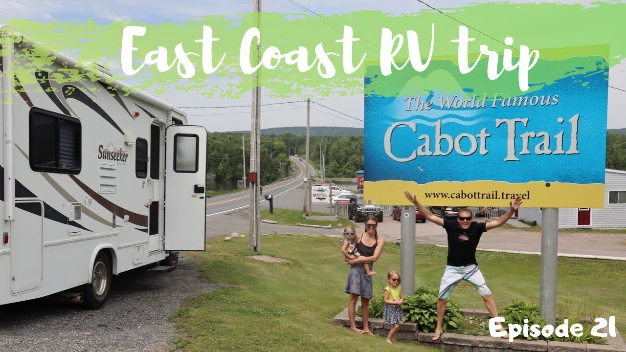 East Coast RV trip - The World Famous CABOT TRAIL
