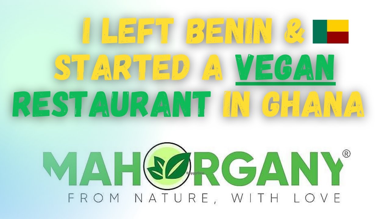 I Left Benin and Started One of Ghana's Most Popular Vegan Restaurants