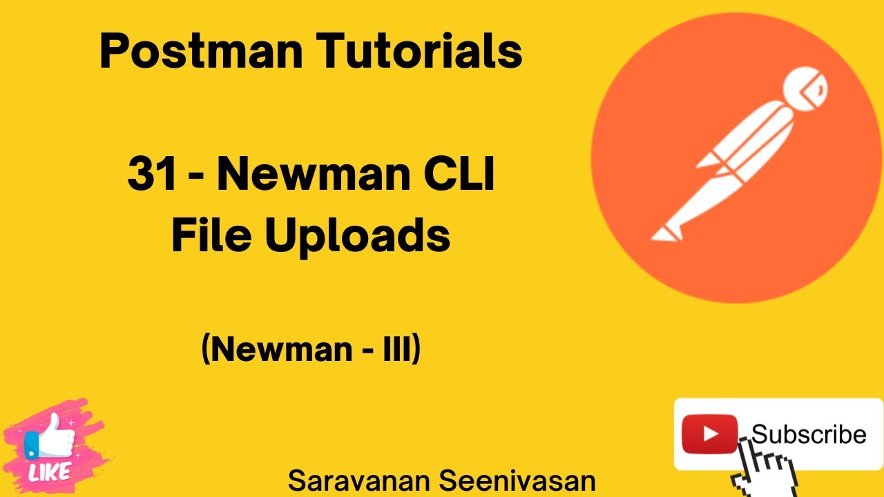 31 | Postman Tutorials | Newman File Upload