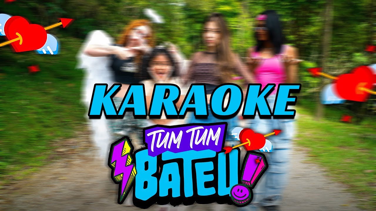 TumTum Bateu - Mc Gabriella KARAOKE